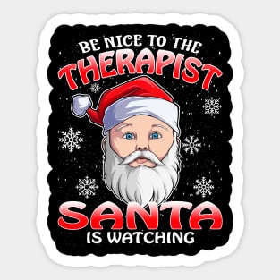 Be Nice To The Therapist Santa is Watching Sticker